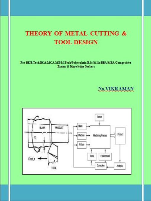 Title details for THEORY OF METAL CUTTING & TOOL DESIGN by VIKRAMAN N - Available